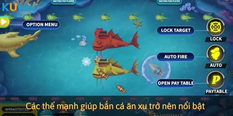 Các thế mạnh giúp bắn cá ăn xu trở nên nổi bật